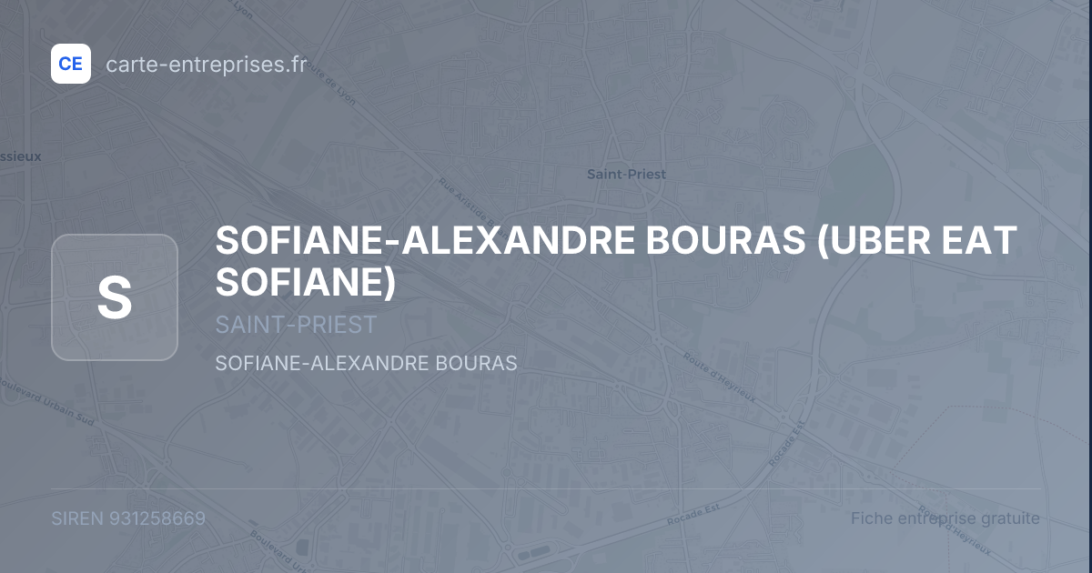 SOFIANE-ALEXANDRE BOURAS (UBER EAT SOFIANE) — 931258669 — fiche entreprise