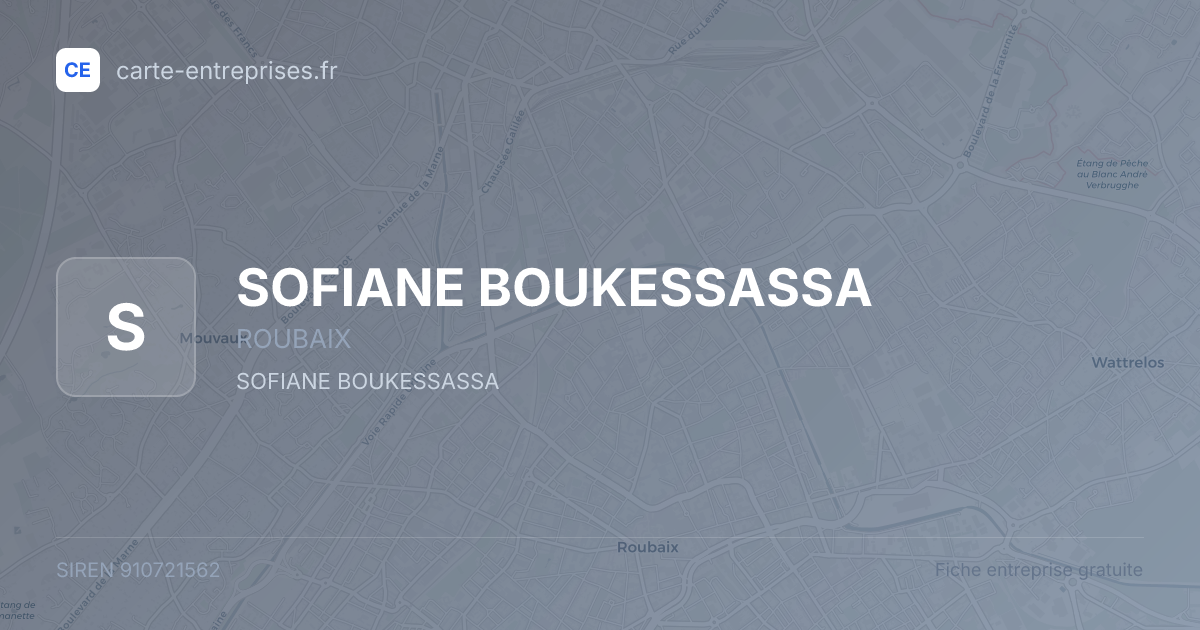SOFIANE BOUKESSASSA — 910721562 — fiche entreprise