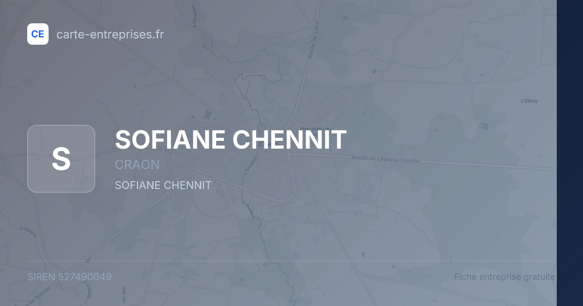 SOFIANE CHENNIT — 527490049 — fiche entreprise