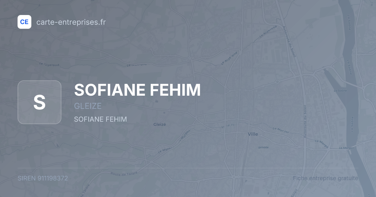 SOFIANE FEHIM — 911198372 — fiche entreprise