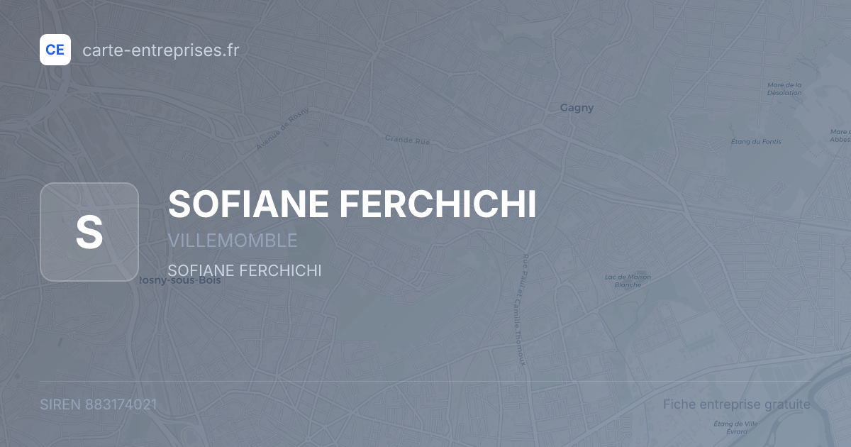 SOFIANE FERCHICHI — 883174021 — fiche entreprise