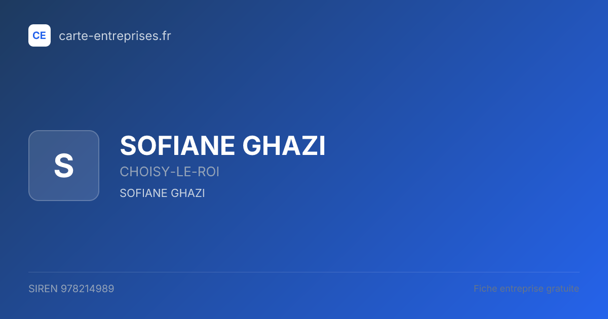 SOFIANE GHAZI — 978214989 — fiche entreprise