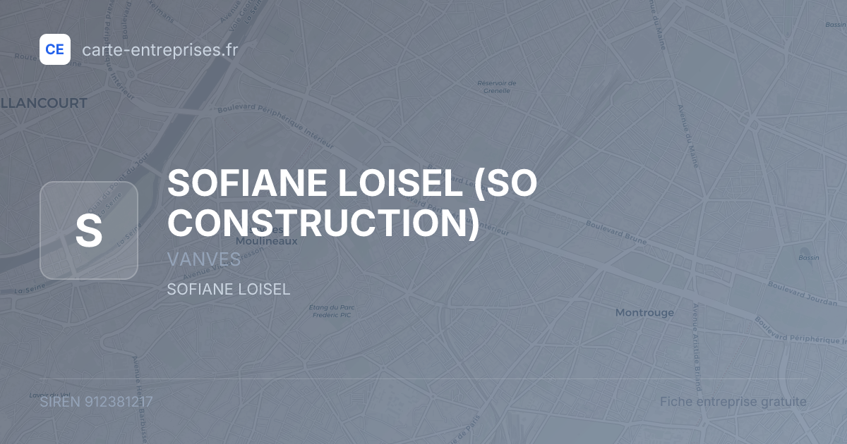 SOFIANE LOISEL (SO CONSTRUCTION) — 912381217 — fiche entreprise