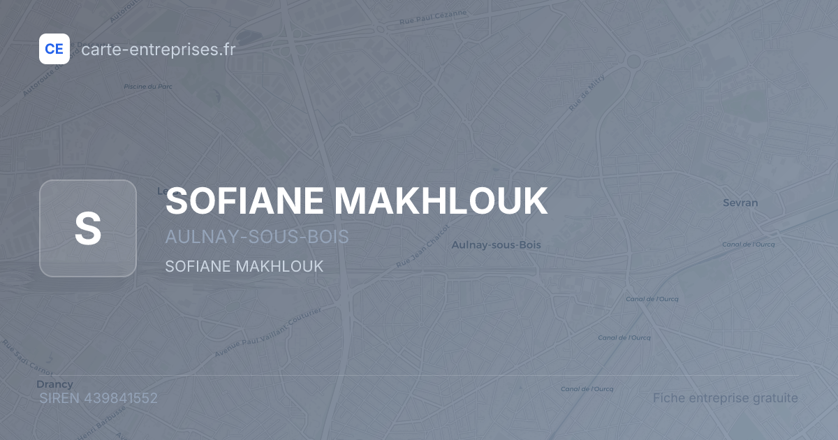 SOFIANE MAKHLOUK — 439841552 — fiche entreprise