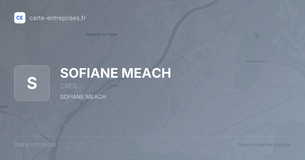 SOFIANE MEACH — 511759086 — fiche entreprise