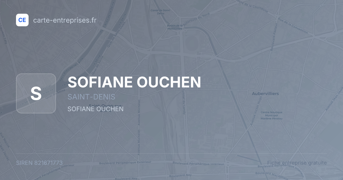 SOFIANE OUCHEN — 821671773 — fiche entreprise
