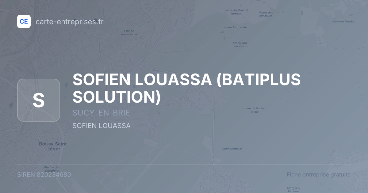 SOFIEN LOUASSA (BATIPLUS  SOLUTION) — 820234680 — fiche entreprise