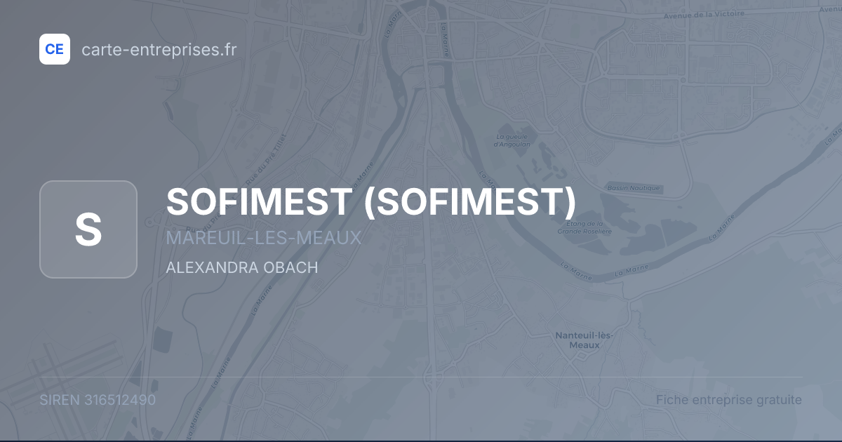 SOFIMEST — 316512490 — fiche entreprise
