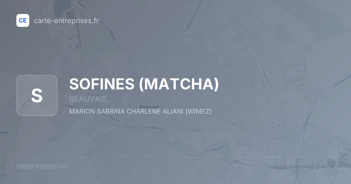 SOFINES (MATCHA) — 933605248 — fiche entreprise