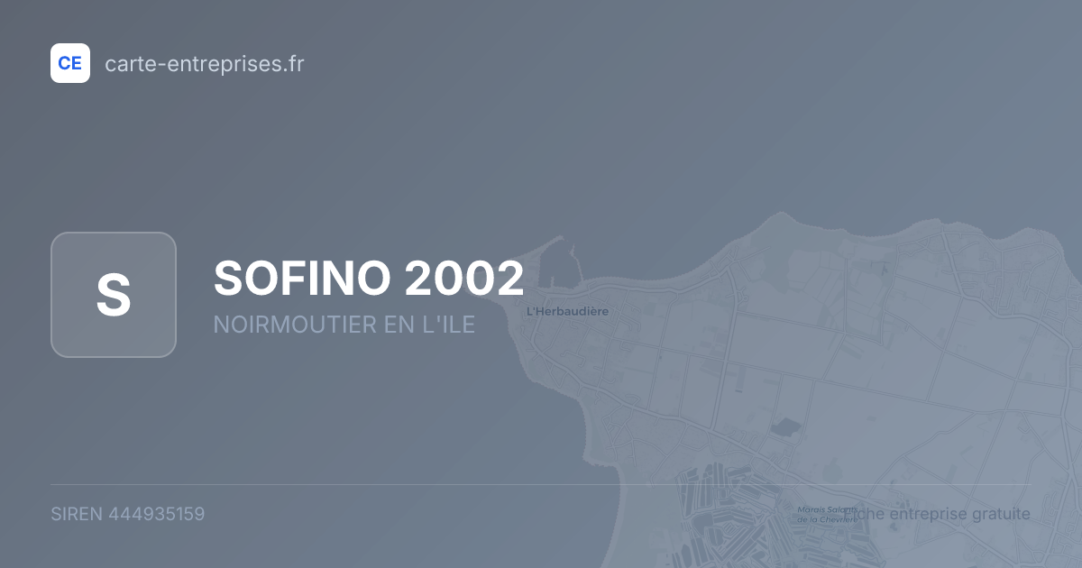 SOFINO 2002 — 444935159 — fiche entreprise
