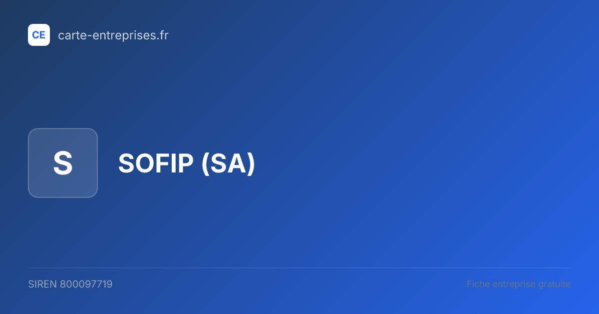 SOFIP (SA) — 800097719 — fiche entreprise