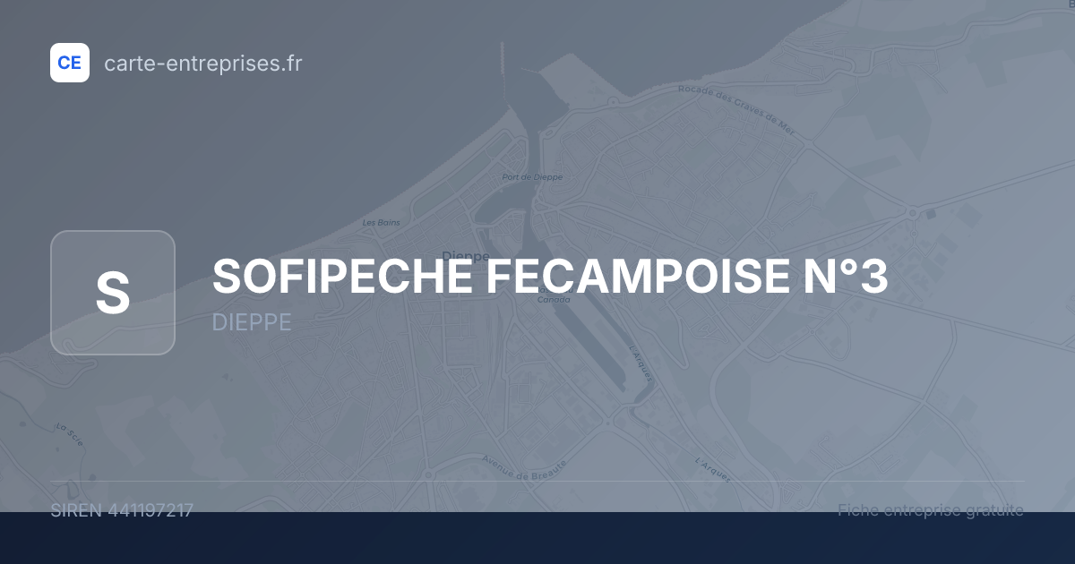SOFIPECHE FECAMPOISE N°3 — 441197217 — fiche entreprise
