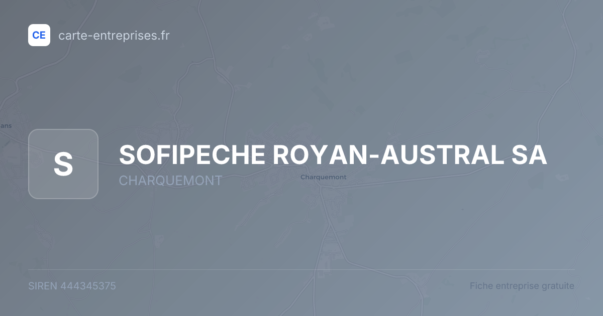 SOFIPECHE ROYAN-AUSTRAL SA — 444345375 — fiche entreprise