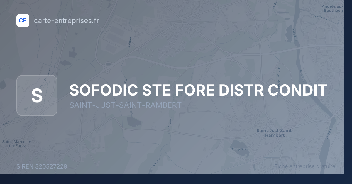 SOFODIC STE FORE DISTR CONDIT — 320527229 — fiche entreprise