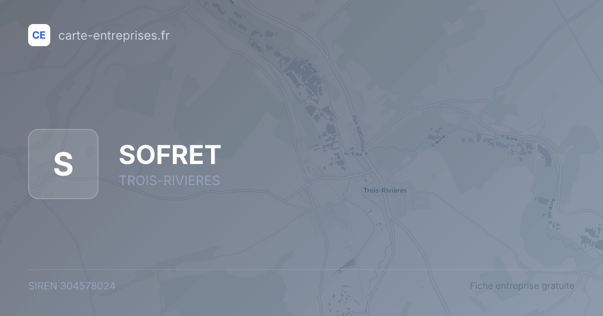 SOFRET — 304578024 — fiche entreprise