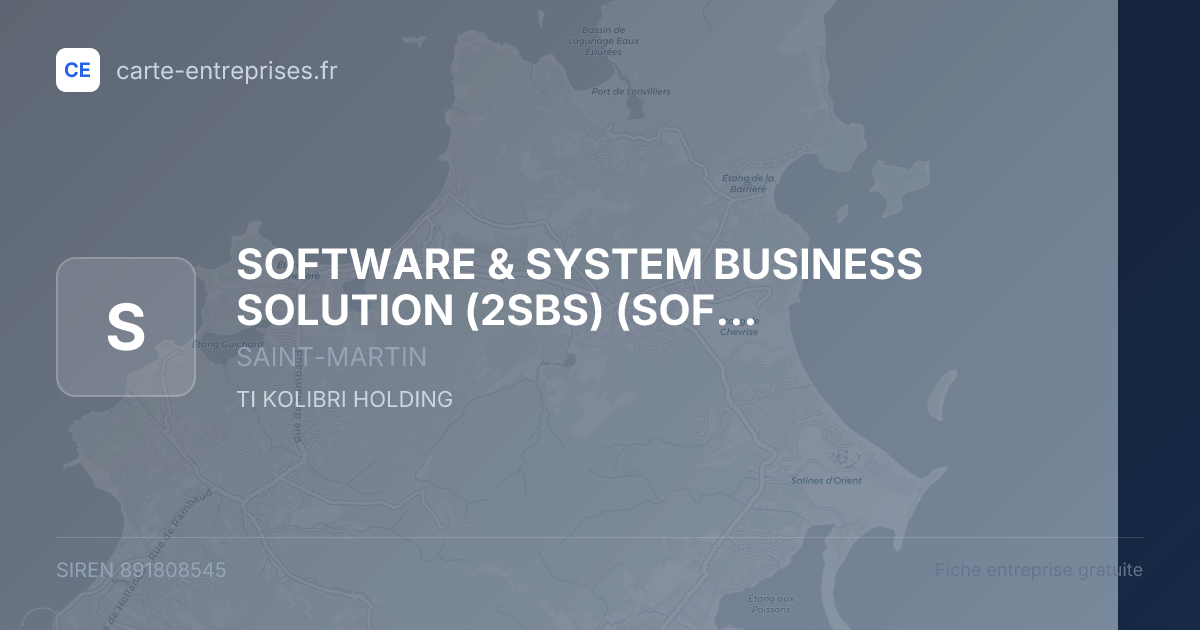 SOFTWARE & SYSTEM BUSINESS SOLUTION (2SBS) (SOFWARE & SYSTEM BUSINESS SOLUTION (2SBS)) — 891808545 — fiche entreprise