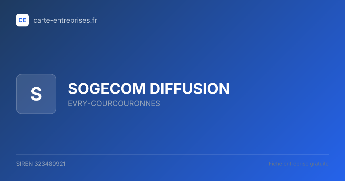 SOGECOM DIFFUSION — 323480921 — fiche entreprise