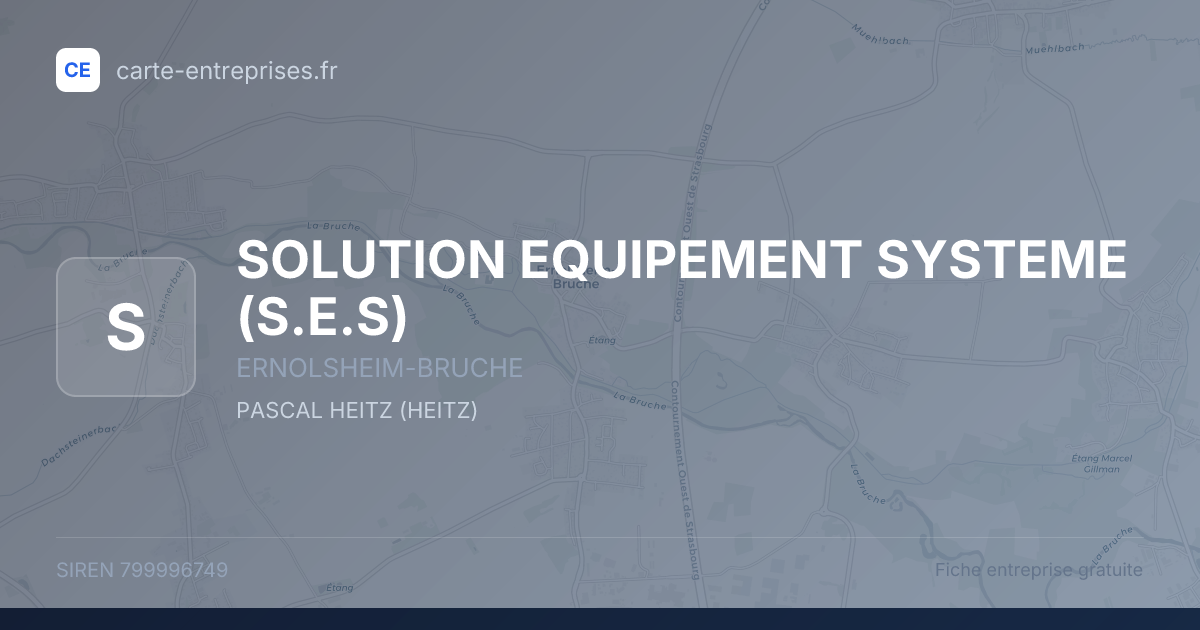 SOLUTION EQUIPEMENT SYSTEME (S.E.S) — 799996749 — fiche entreprise
