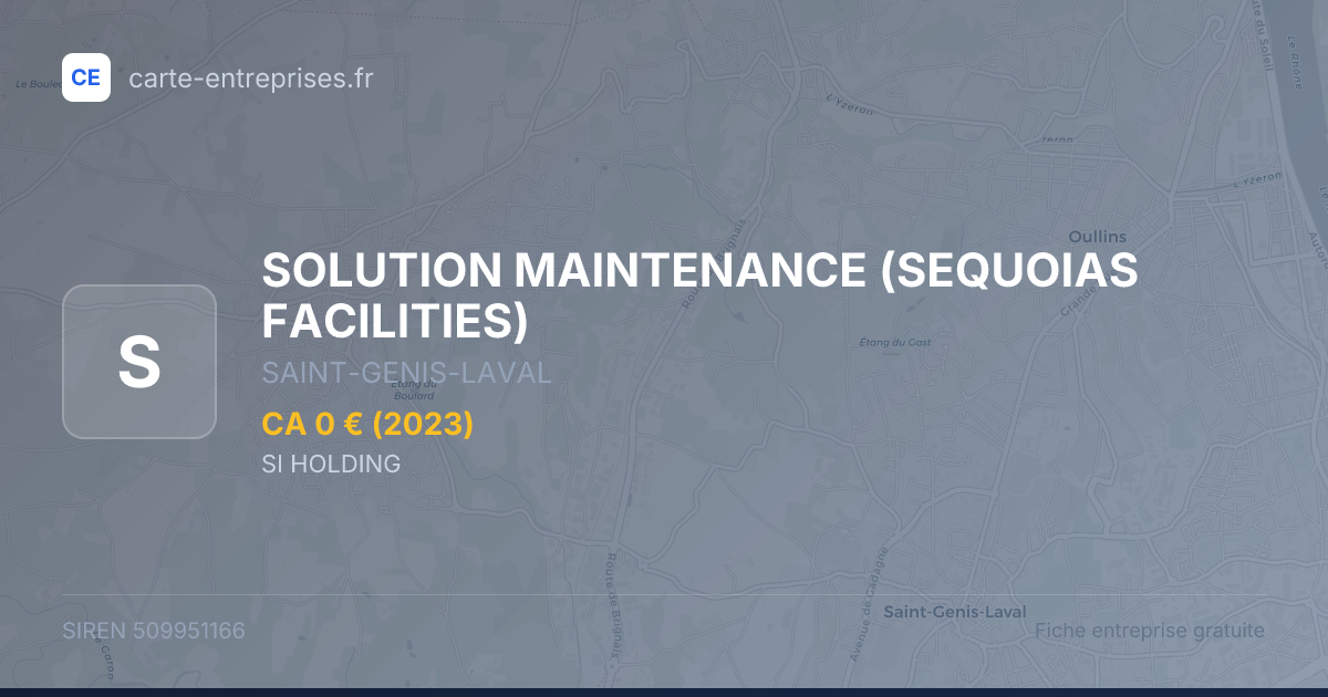 SOLUTION MAINTENANCE (SEQUOIAS FACILITIES) — 509951166 — fiche entreprise
