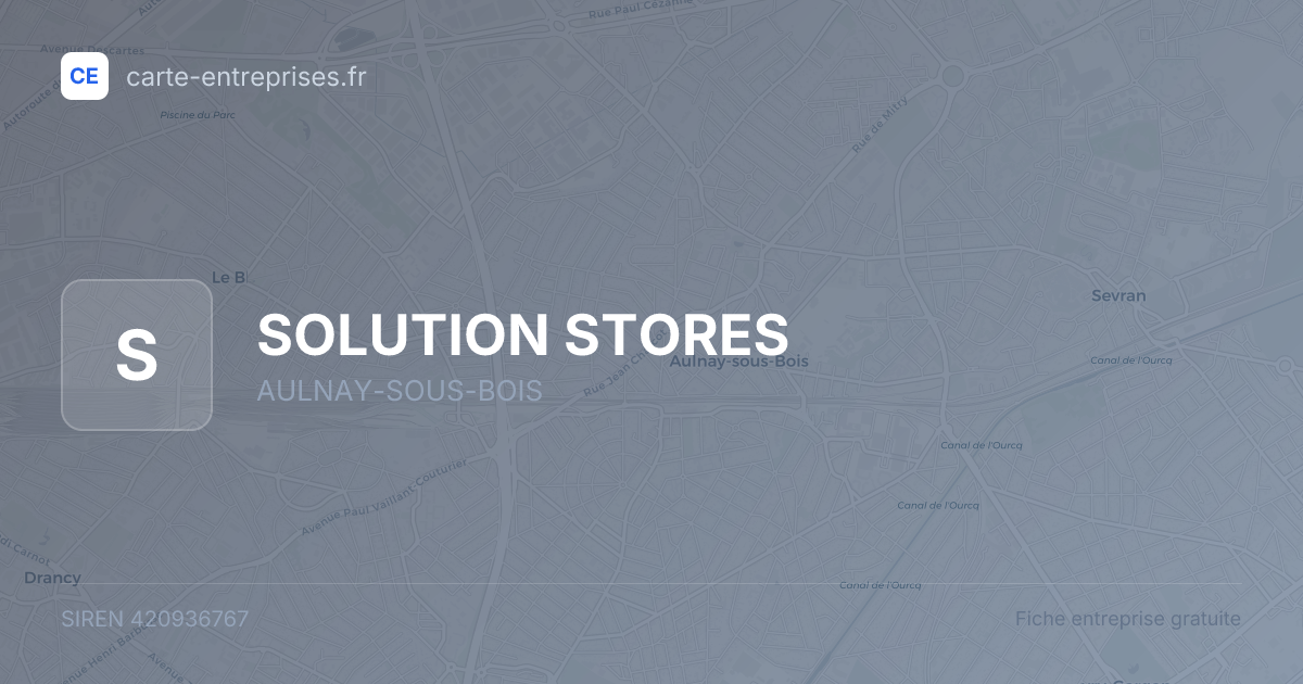 SOLUTION STORES — 420936767 — fiche entreprise