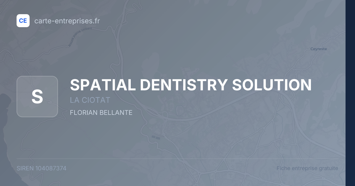 SPATIAL DENTISTRY SOLUTION — 104087374 — fiche entreprise