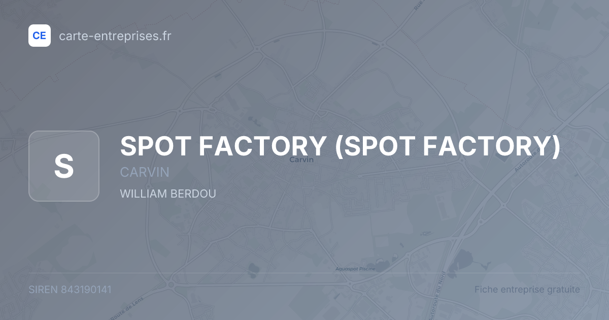 SPOT FACTORY (SPOT FACTORY) — 843190141 — fiche entreprise