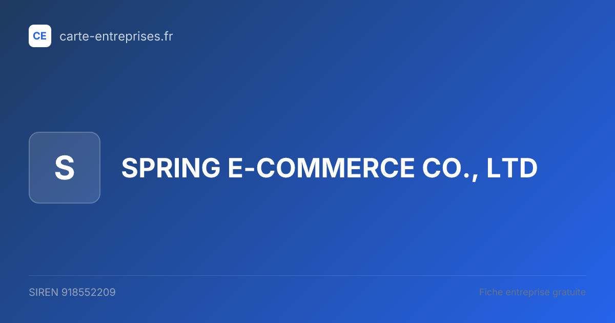 SPRING E-COMMERCE CO., LTD — 918552209 — fiche entreprise