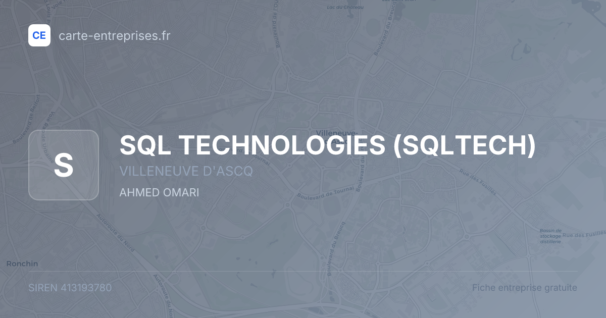 SQL TECHNOLOGIES (SQLTECH) — 413193780 — fiche entreprise