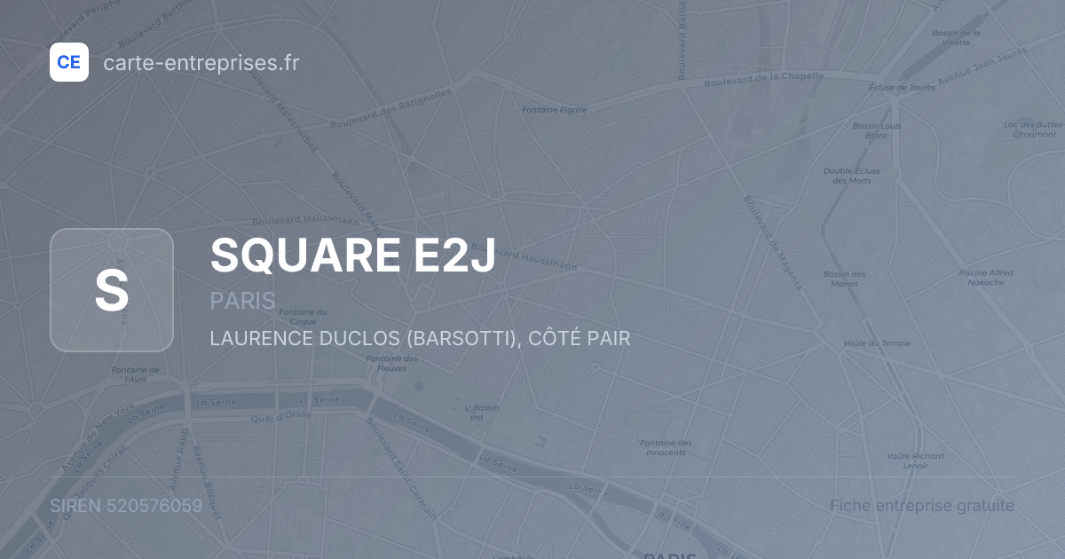 SQUARE E2J — 520576059 — fiche entreprise