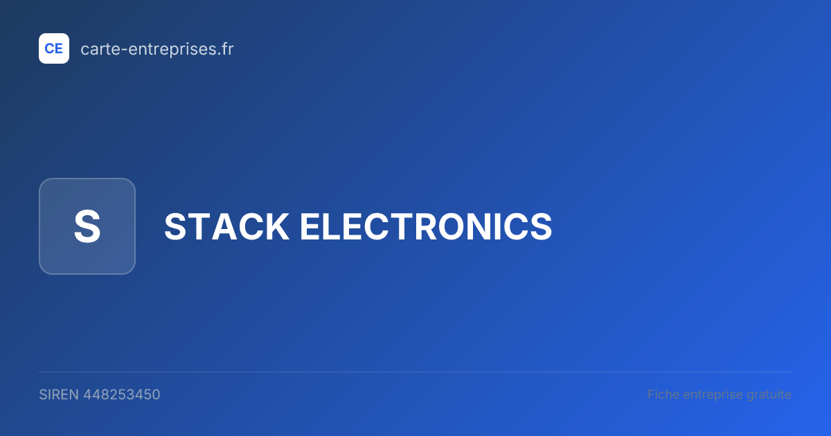 STACK ELECTRONICS — 448253450 — fiche entreprise