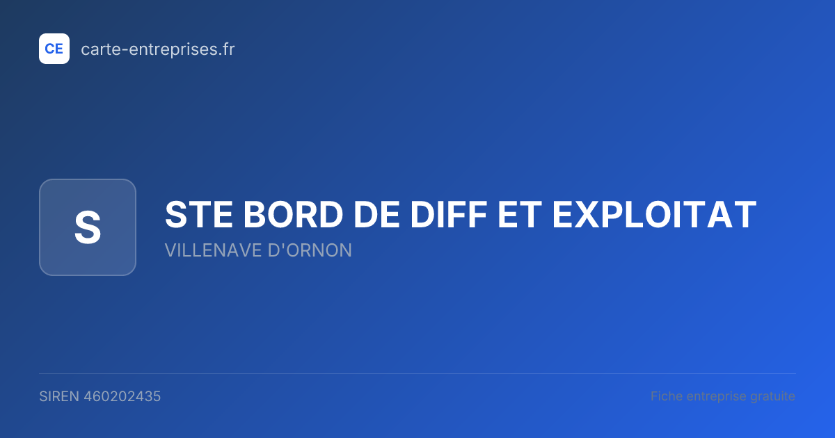 STE BORD DE DIFF ET EXPLOITAT — 460202435 — fiche entreprise