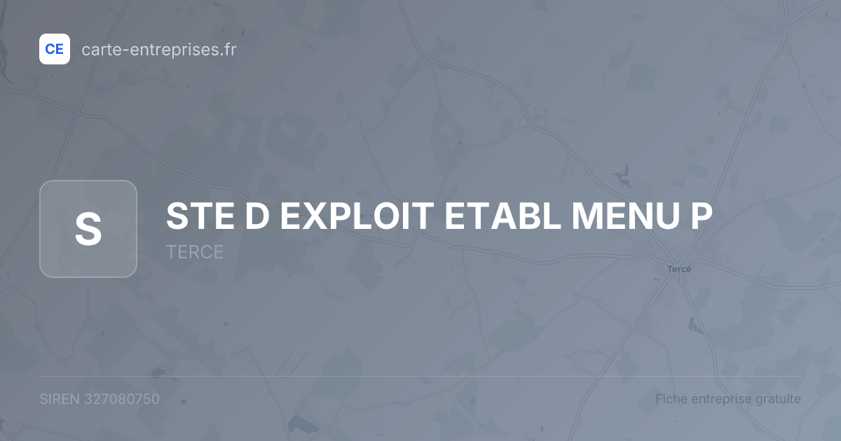 STE D EXPLOIT ETABL MENU P — 327080750 — fiche entreprise