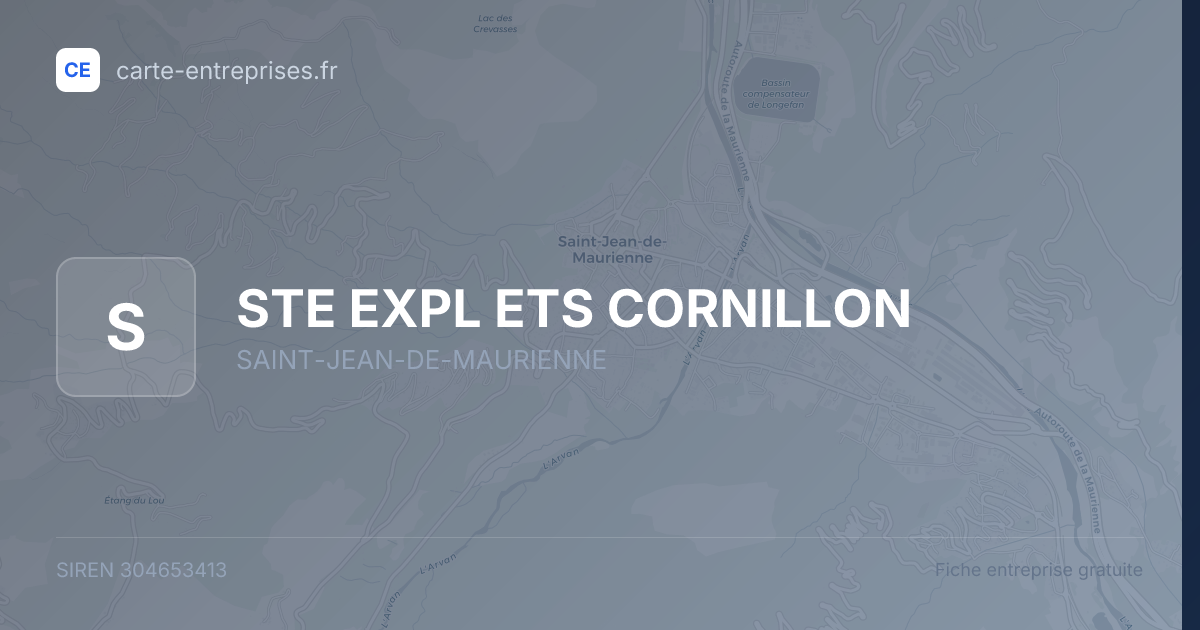 STE EXPL ETS CORNILLON — 304653413 — fiche entreprise