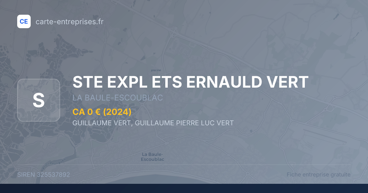STE EXPL ETS ERNAULD VERT — 325537892 — fiche entreprise
