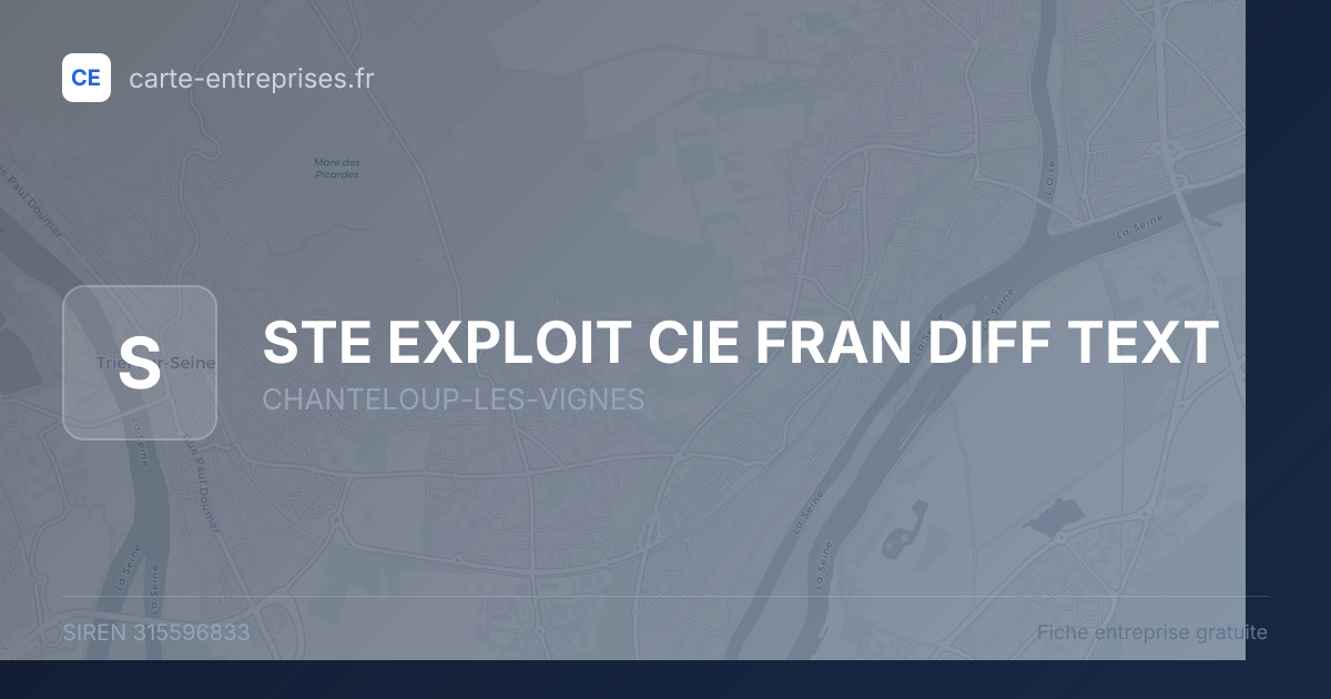 STE EXPLOIT CIE FRAN DIFF TEXT — 315596833 — fiche entreprise