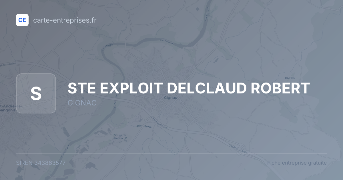 STE EXPLOIT DELCLAUD ROBERT — 343863577 — fiche entreprise