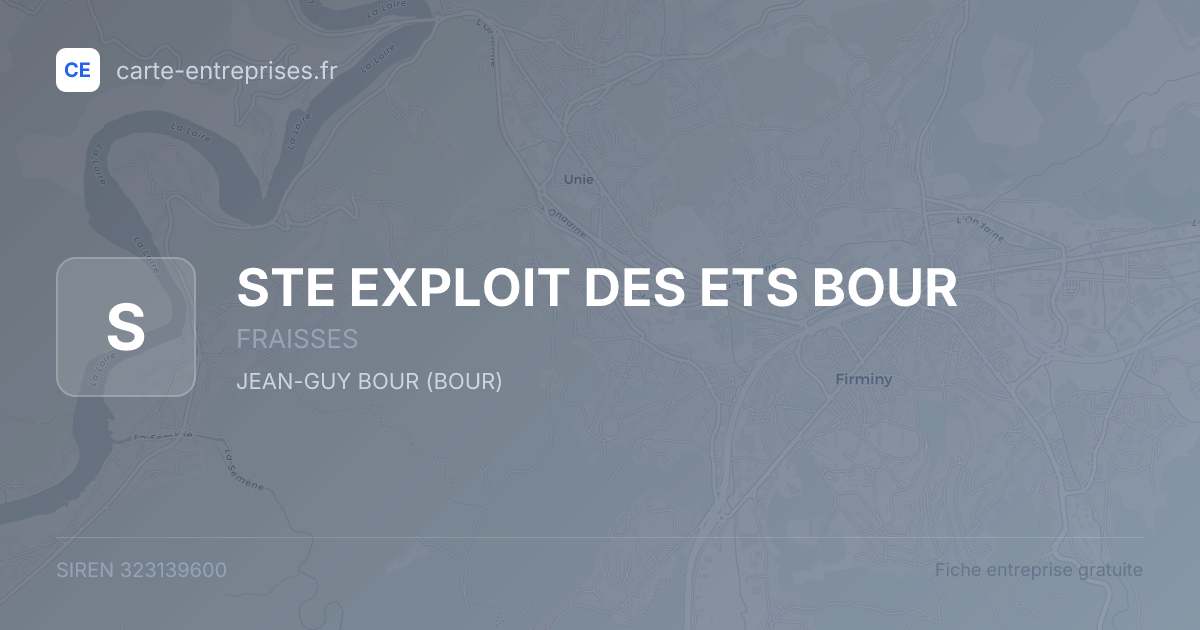 STE EXPLOIT DES ETS BOUR — 323139600 — fiche entreprise