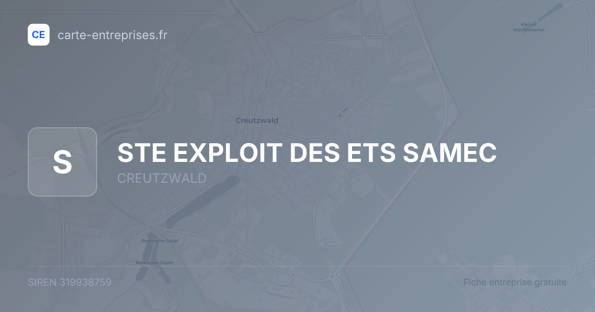 STE EXPLOIT DES ETS SAMEC — 319938759 — fiche entreprise