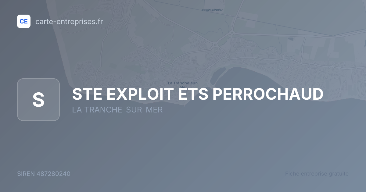 STE EXPLOIT ETS PERROCHAUD — 487280240 — fiche entreprise