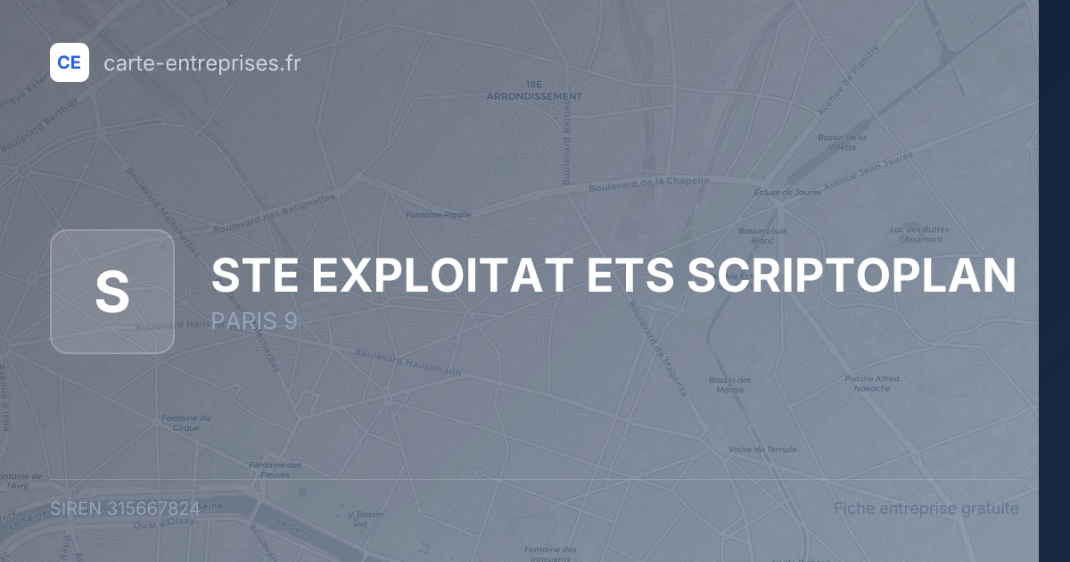 STE EXPLOITAT ETS SCRIPTOPLAN — 315667824 — fiche entreprise