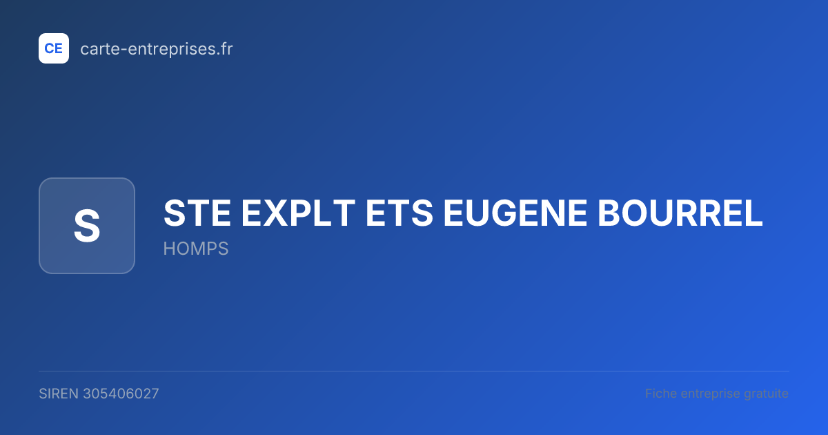 STE EXPLT ETS EUGENE BOURREL — 305406027 — fiche entreprise