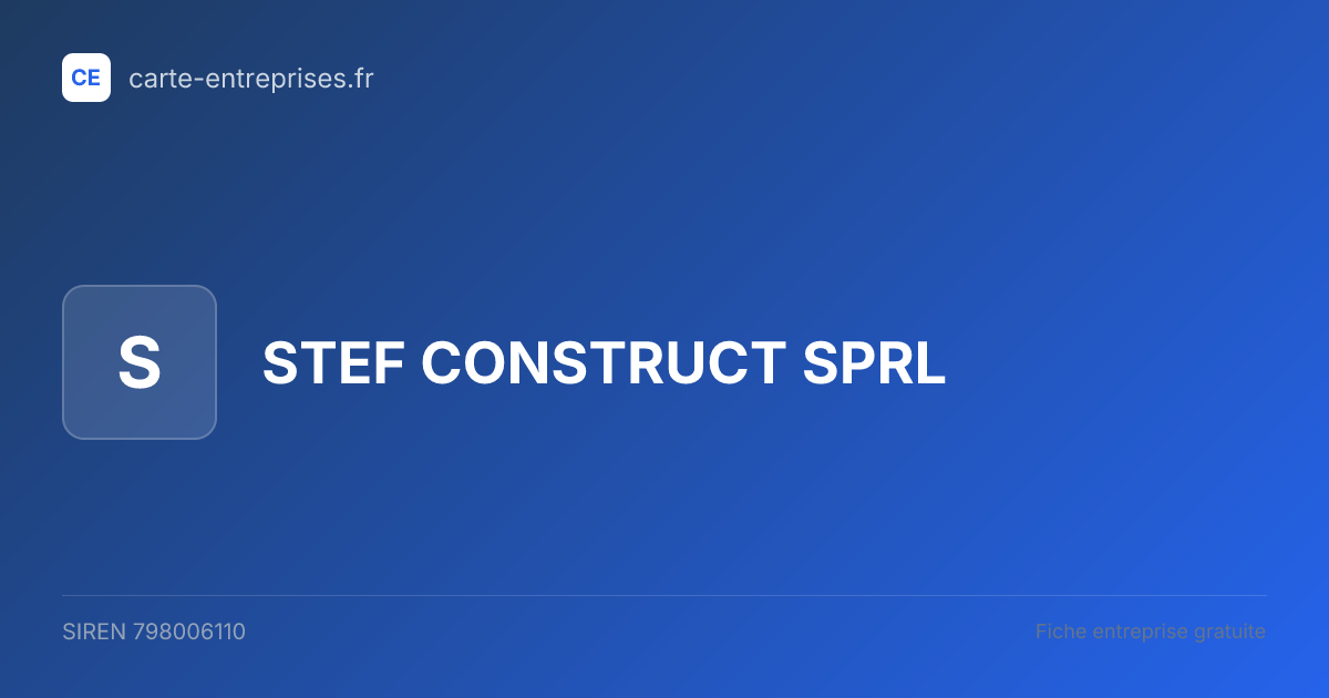 STEF CONSTRUCT SPRL — 798006110 — fiche entreprise