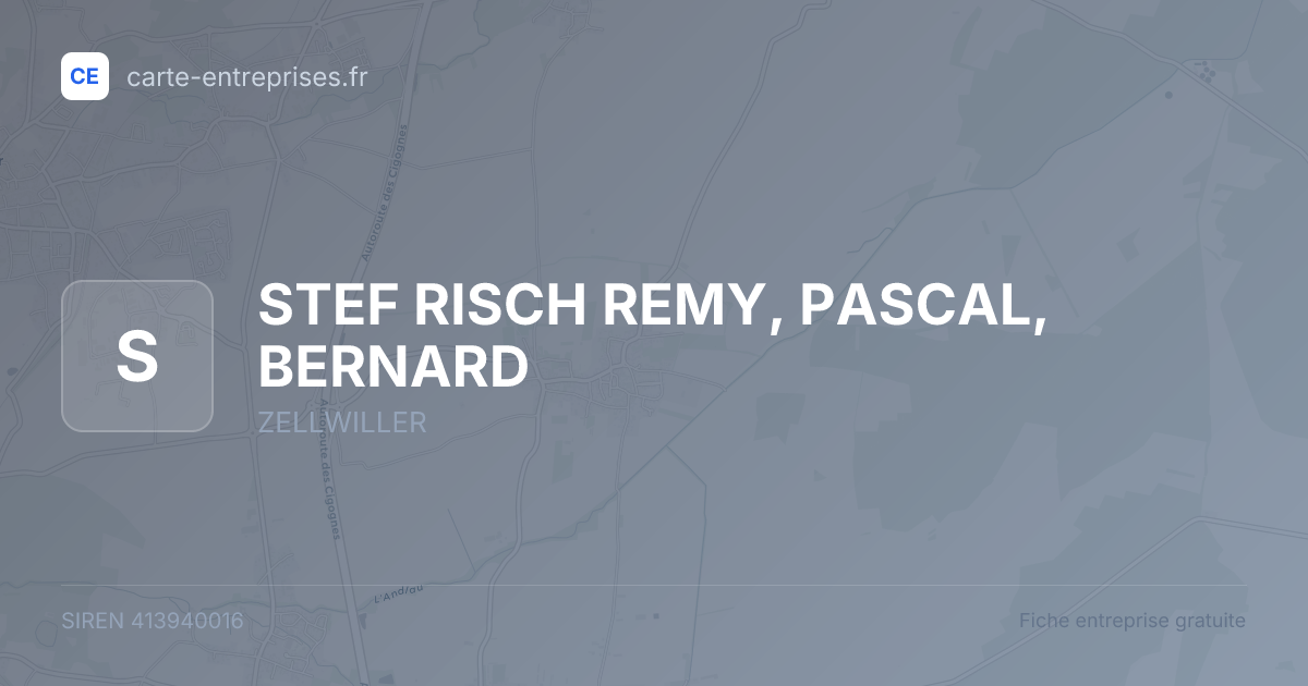 STEF RISCH REMY, PASCAL, BERNARD — 413940016 — fiche entreprise