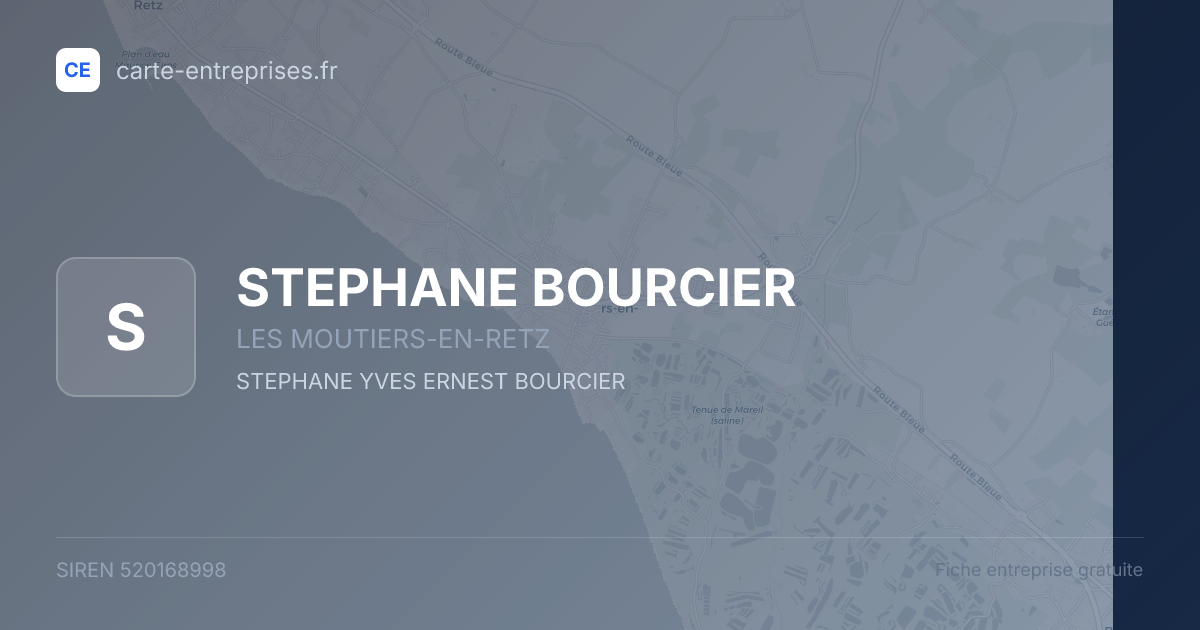 STEPHANE BOURCIER — 520168998 — fiche entreprise
