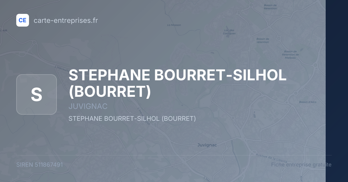 STEPHANE BOURRET-SILHOL (BOURRET) — 511867491 — fiche entreprise