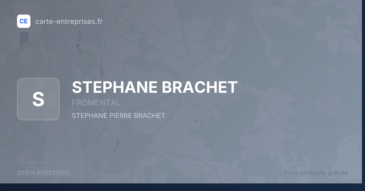 STEPHANE BRACHET — 409535895 — fiche entreprise