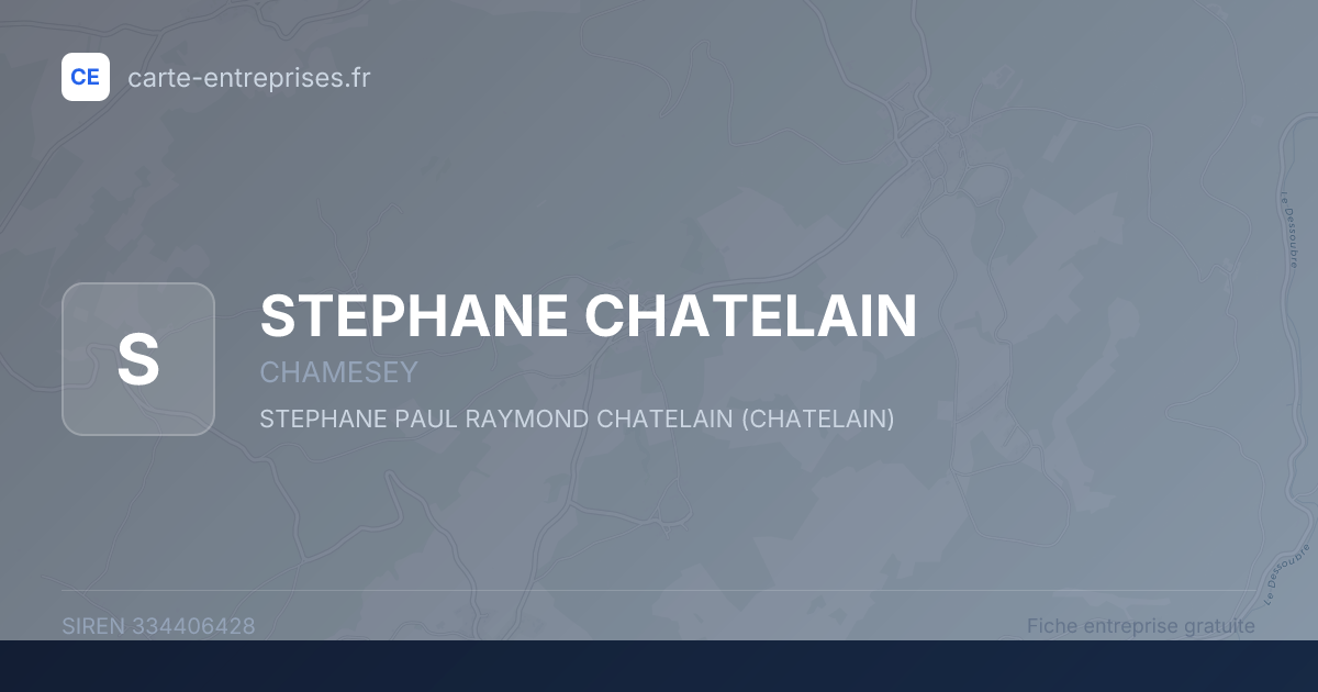 STEPHANE CHATELAIN — 334406428 — fiche entreprise