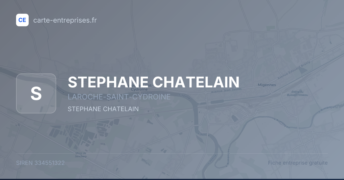 STEPHANE CHATELAIN — 334551322 — fiche entreprise