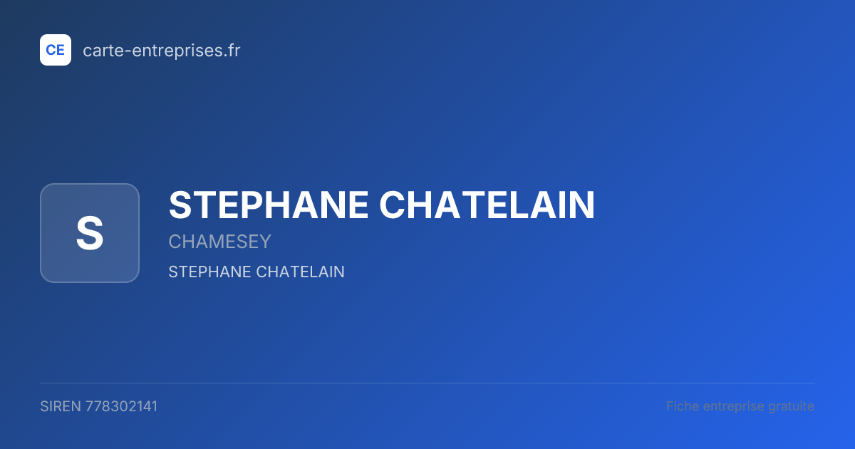 STEPHANE CHATELAIN — 778302141 — fiche entreprise