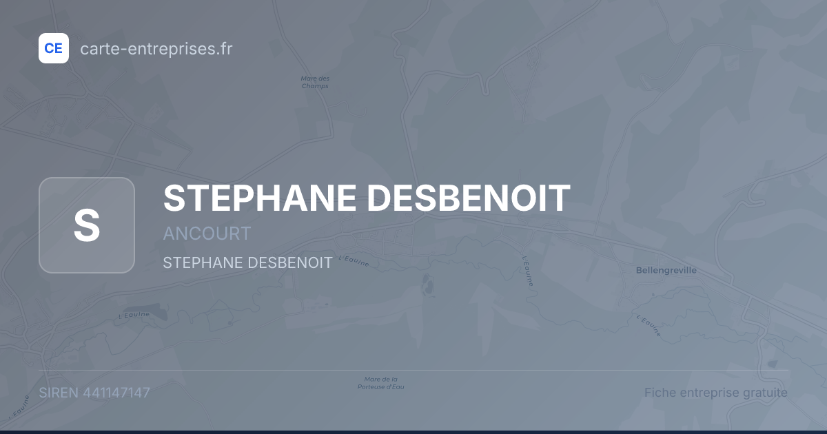 STEPHANE DESBENOIT — 441147147 — fiche entreprise